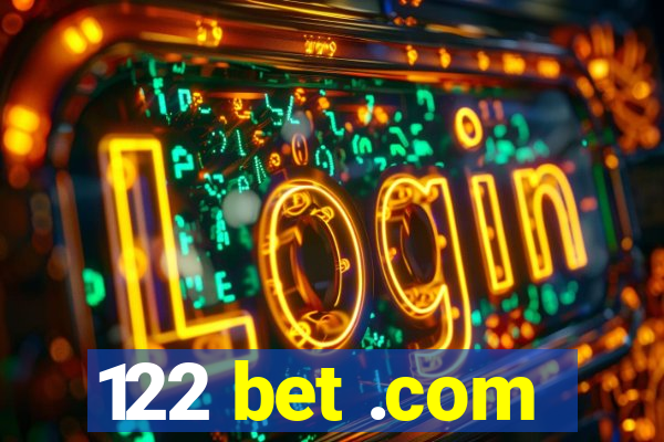 122 bet .com